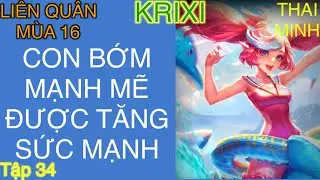 krixi mùa 16 - đồ ngọc phù hiệu - được tăng sức mạnh rất đã