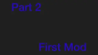 Part 2 l Mod