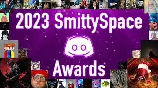 The 2023 SmittySpace Discord Awards!