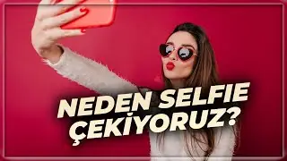 Why Do People Take Their Self-Photos? | Selfie and Narcissism