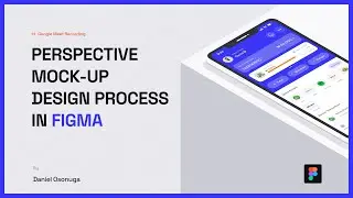 Perspective Mock-up design process in Figma