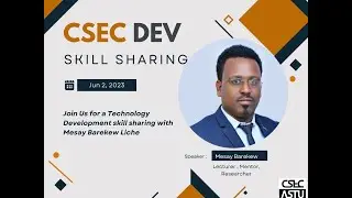 Skill Sharing  Friday, 2 Jun, 2023 |CSEC Dev