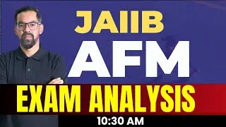 JAIIB Oct 2024 AFM Exam Analysis Shift 1 | JAIIB Exam Analysis | JAIIB AFM