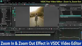 VSDC Free Video Editor: How to Use Zoom In & Zoom Out Effect in VSDC Video Editor