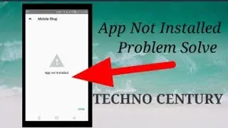 App not installed problem solve How to solve App not installed problem by Techno Century