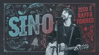 RAFFA TORRES - Sino | Isso É Raffa Torres (Vídeo Oficial)