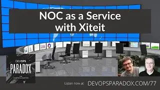 DOP 77: NOC as a Service with Xiteit