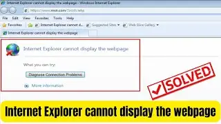 How to Fix Internet Explorer Cannot Display the Webpage Error | Step-by-Step Guide