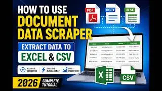 How to Use Document Data Scraper | Extract Data to Excel & CSV (2026 Complete Guide)