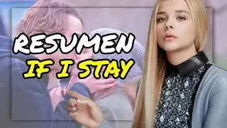¿Si Decido QUEDARME? en 10 minutos (o menos) Resúmen de películas de Drama