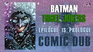Batman Three Jokers - Epilogue Is Prologue (From Joker: The World) Comic Dub