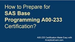 SAS Base Programming (A00-233) | Sample Questions | Practice Makes Perfect