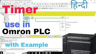 How to use timer in Omron PLC/Timer use in omron plc //with Example//For Beginner // in HINDI