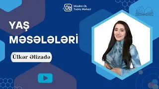Yaş məsələləri vacib qaydalar | İbtidai Riyaziyyat | Ülkər Əlizadə