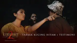 KERAMAT 2: Caruban Larang - Tabrak Kucing Hitam + Testimoni