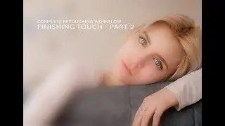 Complete Retouching Workflow: finishing touch part 2