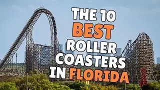 Top Ten BEST Roller Coasters in Florida (2024)