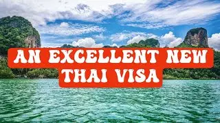 An Excellent New Thai Visa