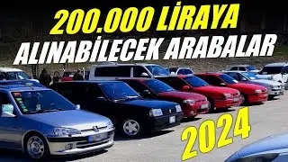 200.000 Liraya Alınabilecek Otomobiller - 2024 | 200 Bin TL'ye 2. El Araba Tavsiyesi ve Önerisi