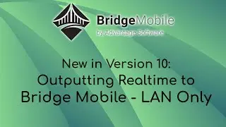 New in Eclipse Version 10: Outputting Realtime to Bridge Mobile - LAN Only