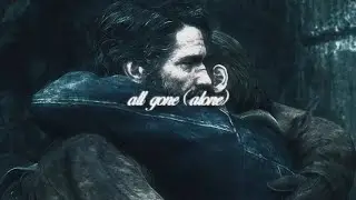 the last of us - all gone (alone) (slowed + reverb)