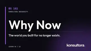 BS 102 · Why Now — The World You Built For No Longer Exists | Silent Showcase