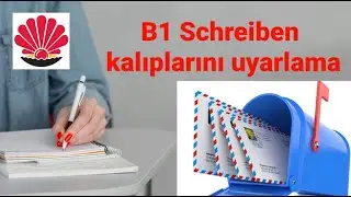 TELC B1 SCHREIBEN KALIPLARINI UYARLAMA