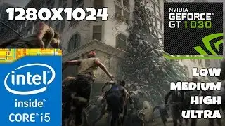 World War Z - GT 1030 Core i5 3470S - Low - Medium - High - Ultra Settings (World War Z on GT 1030)