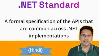 what is dotnet standard | net standard vs net core vs net framework | Hindi