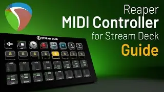 Reaper MIDI Controller for Stream Deck Guide