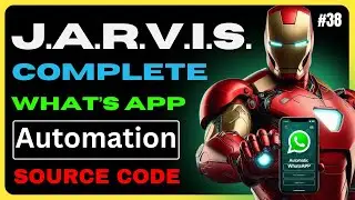 Day : 38 of Create Jarvis in real life With Complete What's App Automation