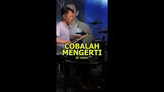 Noah - Cobalah Mengerti Drum Cover