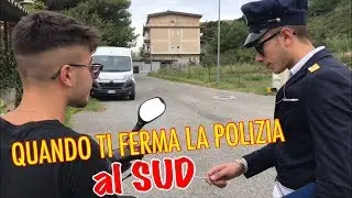 QUANDO TI FERMA LA POLIZIA al SUD