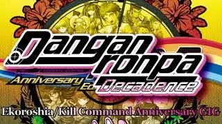 Danganronpa Decadence Remix OST - Ekoroshia/Kill Command Anniversary GIG Extended to 30+ Minutes