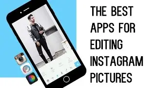 The Best Photo Editing Apps  -  (Photography and Lifestyle) ✖ James Welsh