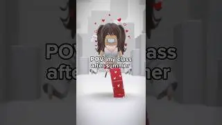 Pov: my class after summer #shorts #robloxtrend