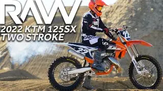 2022 KTM 125SX Two Stroke RAW - Motocross Action Magazine