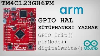 ARM GPIO HAL KÜTÜPHANESİ YAZIYORUZ - pinMode, digitalWrite