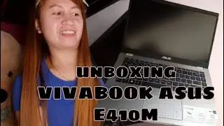 Unboxing Asus VivaBook E410M | Cha Naga Vlog