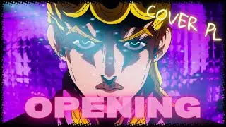 JoJo's Bizarre Adventure | Opening 8 - 