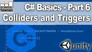 Csharp (C#) Basics for Unity - Colliders and Triggers