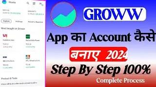 Groww App Ka Account Kaise Banaye 2024 मैं || How To Open Groww App Account ||Groww App Open 🤔