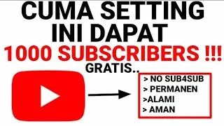 CARA MENAMBAH SUBSCRIBER YOUTUBE GRATIS DAN ALAMI