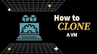 How to clone a VM