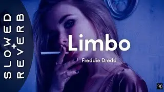 FREDDIE DREDD - LIMBO 💀(GHOST VERSION SLOWED) 💀