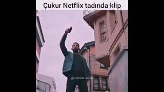 Cukur Netflix tadında klip.