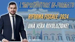 RIFORMA FISCALE 2024 | CAMBIA TUTTO!