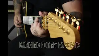 Banging Horny Fascists