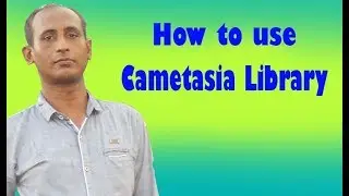How to use Cametasia 8 Library. Technical edit 49