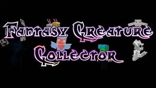 Fantasy Creature Collector OST - Stronger Foes Nearby